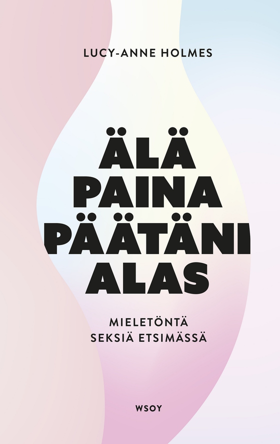 Älä paina päätäni alas (e-bok) av Lucy-Anne Holmes