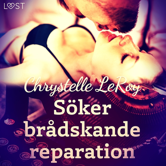 Söker brådskande reparation - erotisk novell (ljudbok) av Chrystelle LeRoy