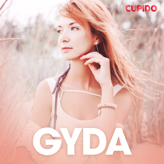 Gyda – erotisk novell (ljudbok) av Cupido 