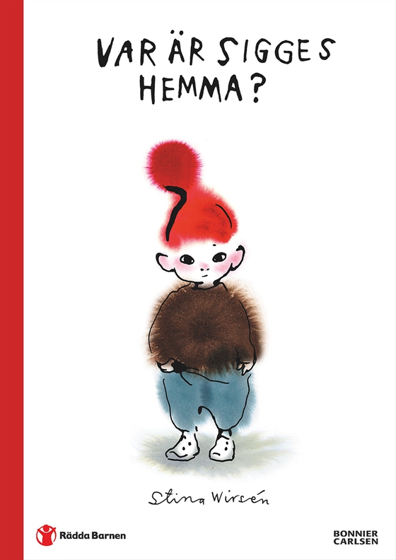 Var är Sigges hemma? (e-bok) av Stina Wirsén