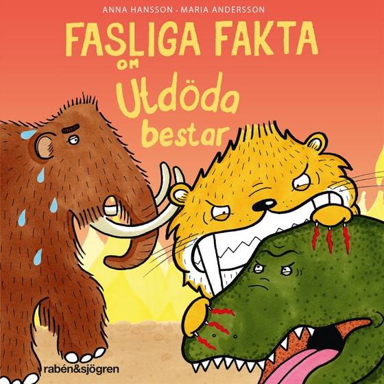 Fasliga fakta om utdöda bestar (ljudbok) av Anna Hansson