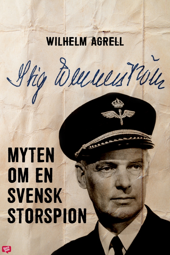 Stig Wennerström – Myten om en svensk storspion (e-bok) av Wilhelm Agrell