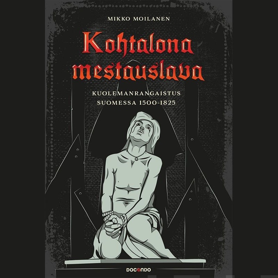 Kohtalona mestauslava (ljudbok) av Mikko Moilanen