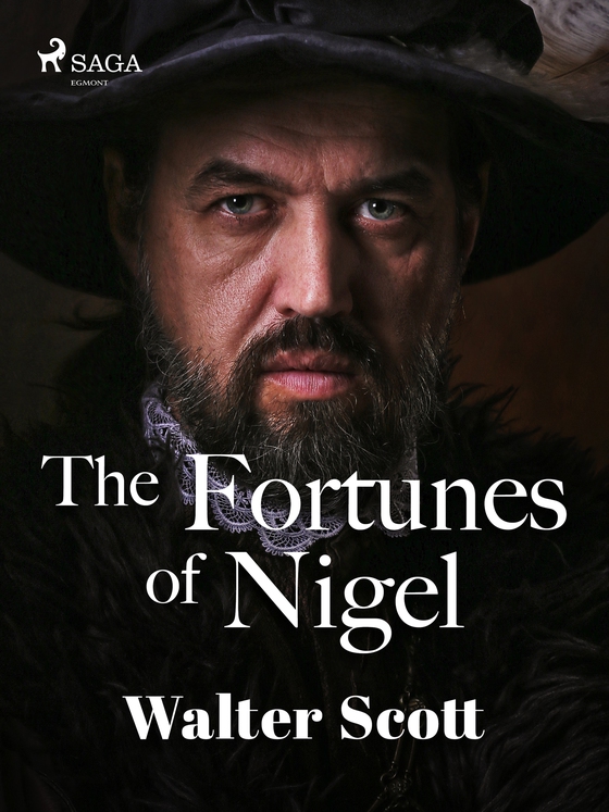 The Fortunes of Nigel (e-bok) av Walter Scott