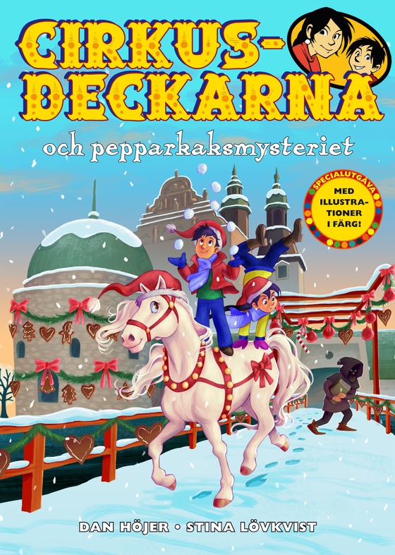 Cirkusdeckarna och pepparkaksmysteriet (e-bok) av Dan Höjer
