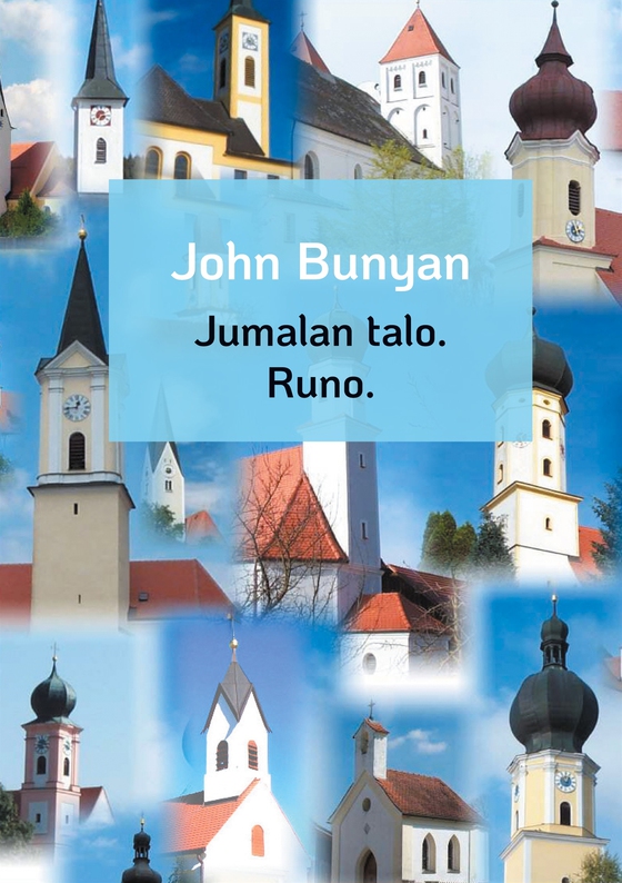 Jumalan talo.: Runo.