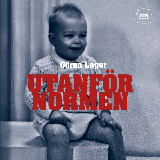 Utanför normen - en sann berättelse (ljudbok) av Göran Lager