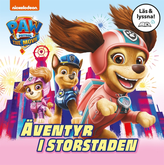 Paw Patrol-filmen. Äventyr i storstaden
