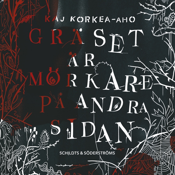 Gräset är mörkare på andra sidan (ljudbok) av Kaj Korkea-aho