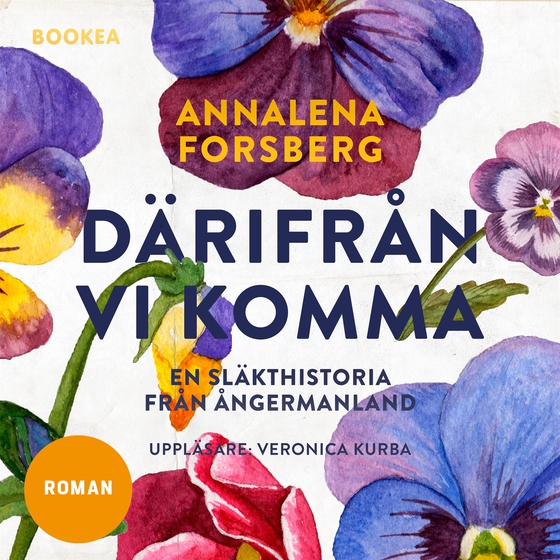 Därifrån vi komma (ljudbok) av Annalena Forsberg