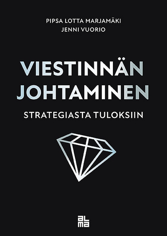 Viestinnän johtaminen strategiasta tuloksiin (e-bok) av Pipsa Lotta Marjamäki