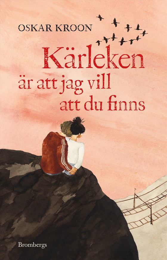 Kärleken är att jag vill att du finns (e-bok) av Oskar Kroon