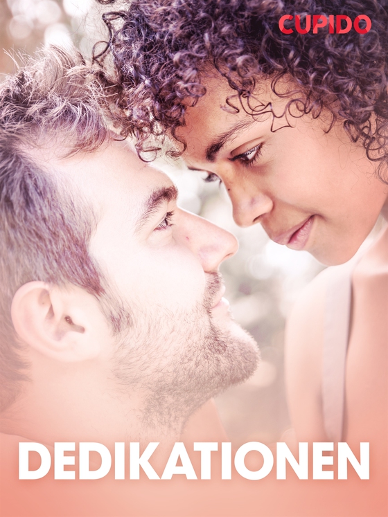 Dedikationen – erotisk novell (e-bok) av Cupido 