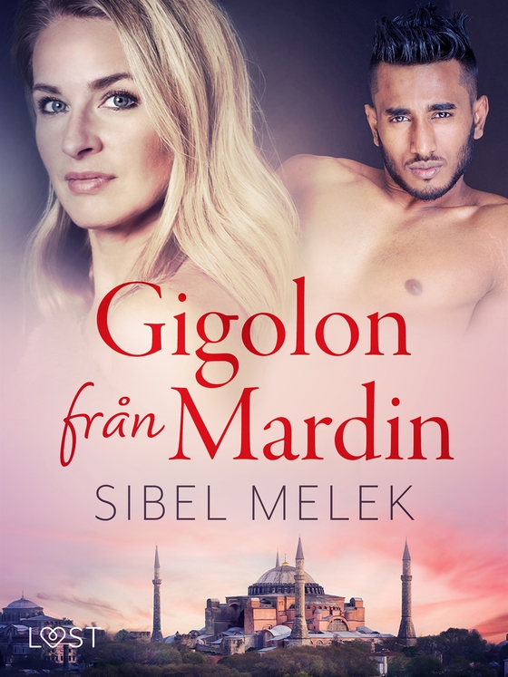Gigolon från Mardin - erotisk novell (e-bok) av Sibel Melek