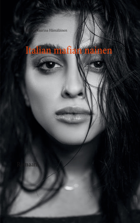 Italian mafian nainen: Romaani