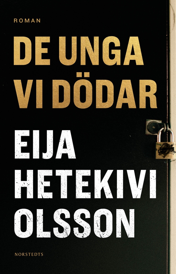 De unga vi dödar (e-bok) av Eija Hetekivi Olsson