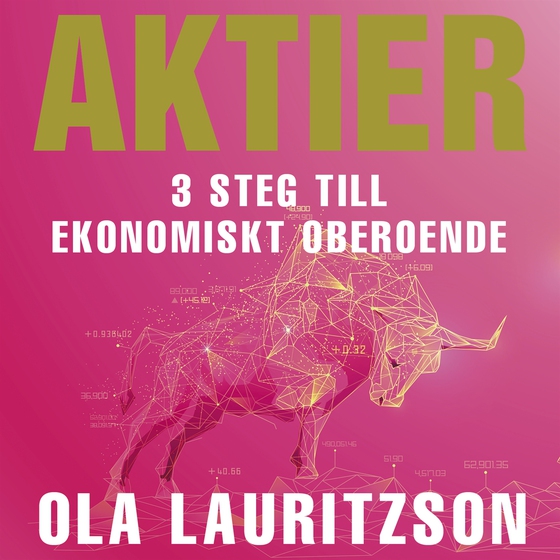 Aktier : 3 steg till ekonomiskt oberoende