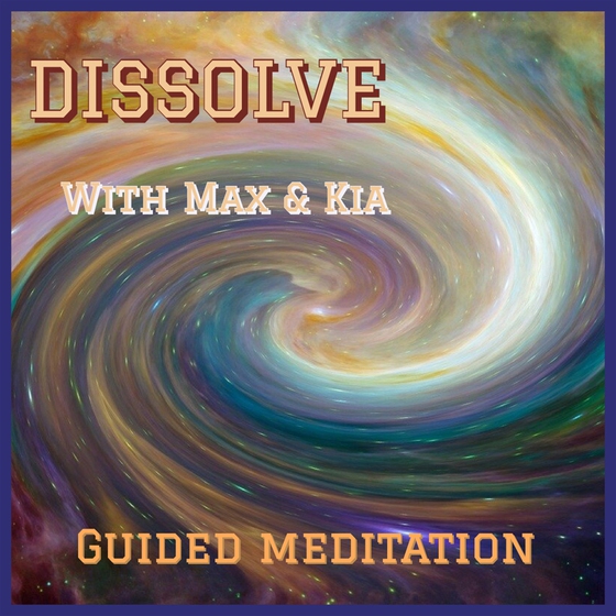 Dissolve, meditation