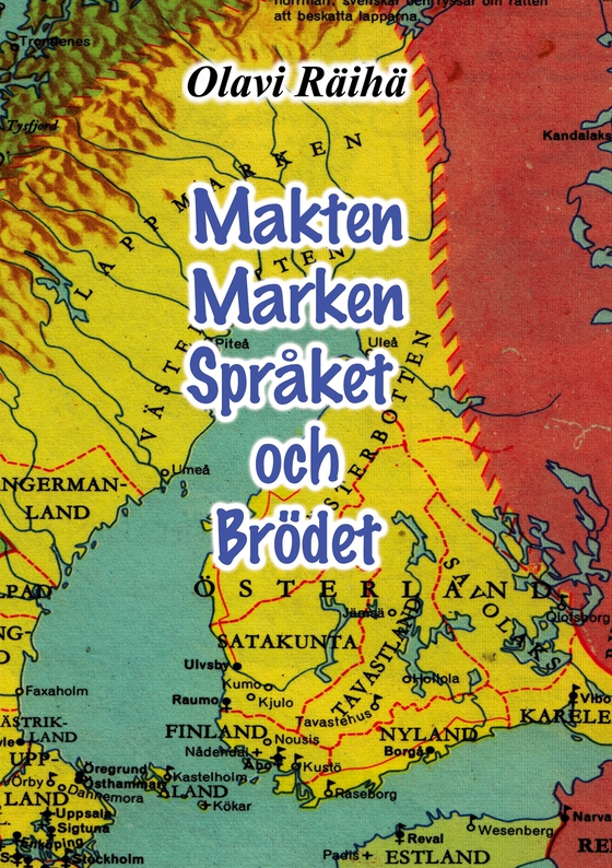 Makten Marken Språket och Brödet (e-bok) av Olavi Räihä