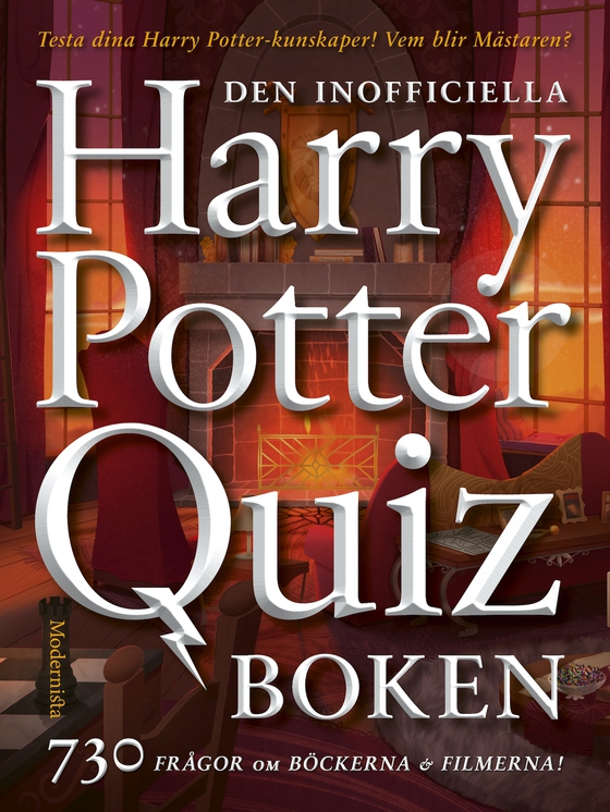 Den inofficiella Harry Potter-quizboken (e-bok) av Modernistaredaktionen 