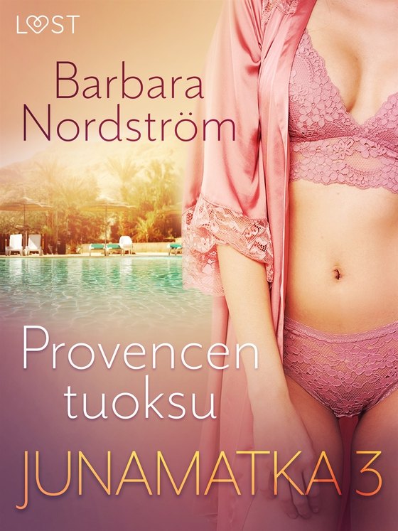 Junamatka 3 – Provencen tuoksu