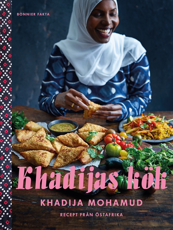 Khadijas kök : recept från Östafrika (e-bok) av Khadija Mohamud