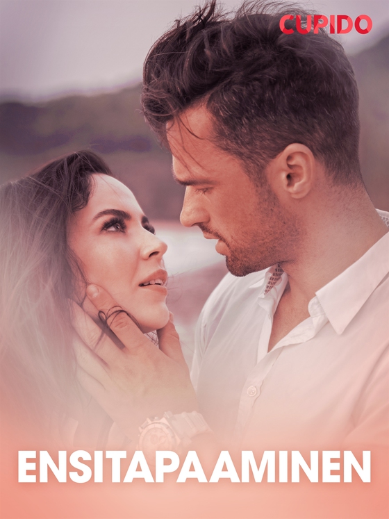 Ensitapaaminen – eroottinen novelli (e-bok) av Cupido 