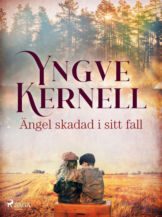 Ängel skadad i sitt fall (e-bok) av Yngve Kernell