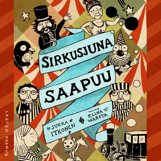 Sirkusjuna saapuu