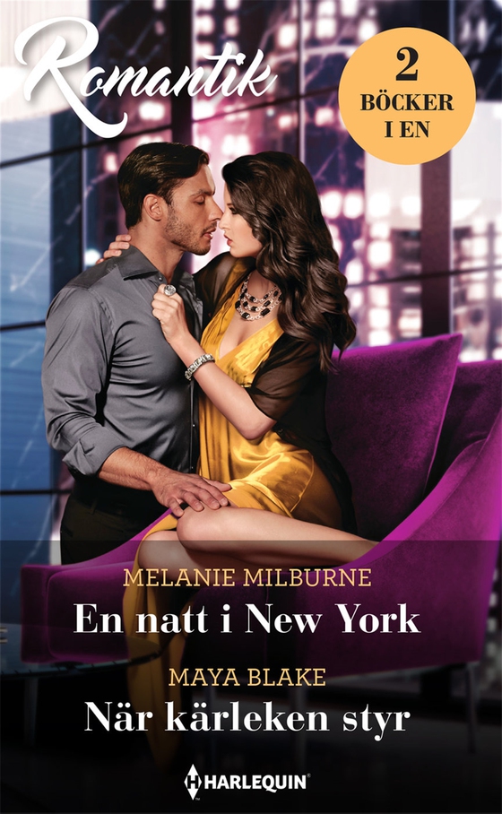 En natt i New York / När kärleken styr (e-bok) av Melanie Milburne