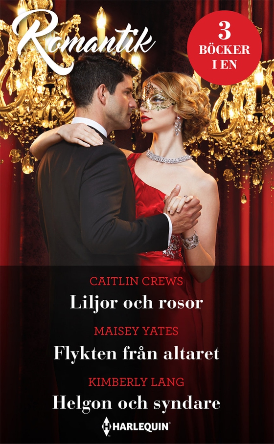 Liljor och rosor / Flykten från altaret / Helgon och syndare