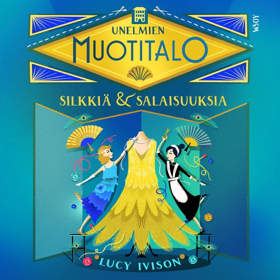 Unelmien muotitalo: Silkkiä ja salaisuuksia 