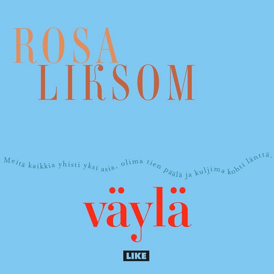 Väylä (ljudbok) av Rosa Liksom