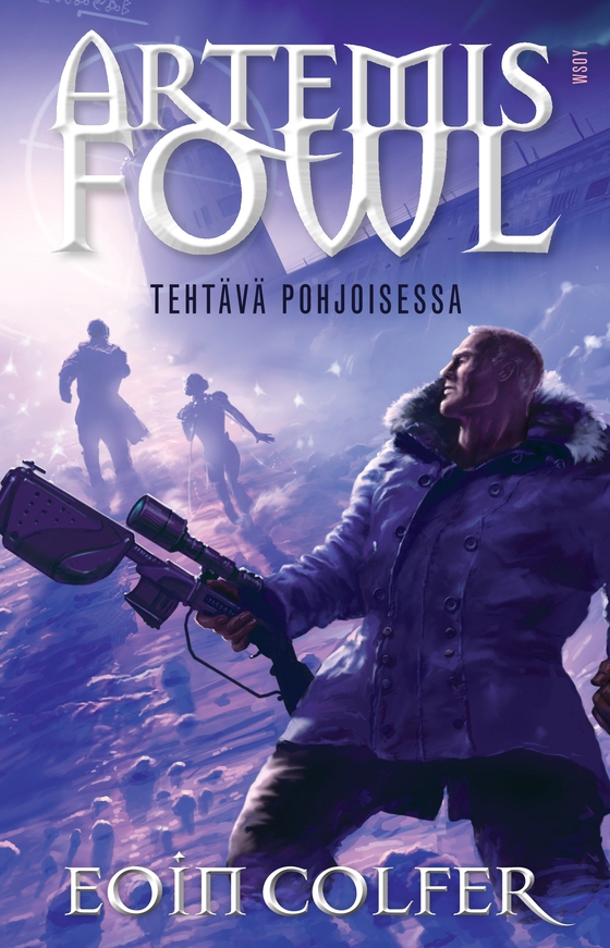 Artemis Fowl: Tehtävä pohjoisessa (e-bok) av Eoin Colfer