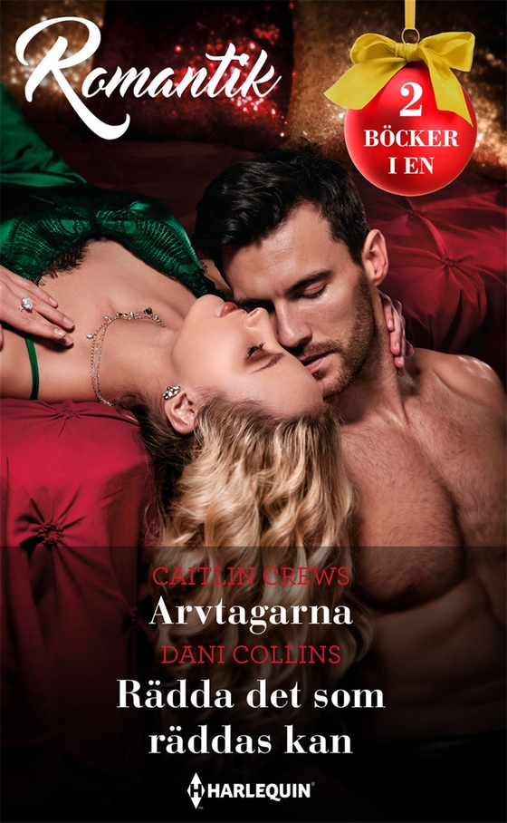 Arvtagarna/Rädda det som räddas kan (e-bok) av Caitlin Crews