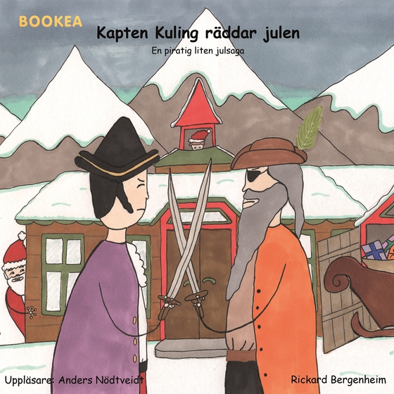 Kapten Kuling räddar julen (ljudbok) av Rickard Bergenheim