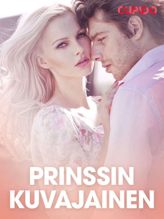 Prinssin kuvajainen - eroottinen novelli (e-bok) av Cupido 