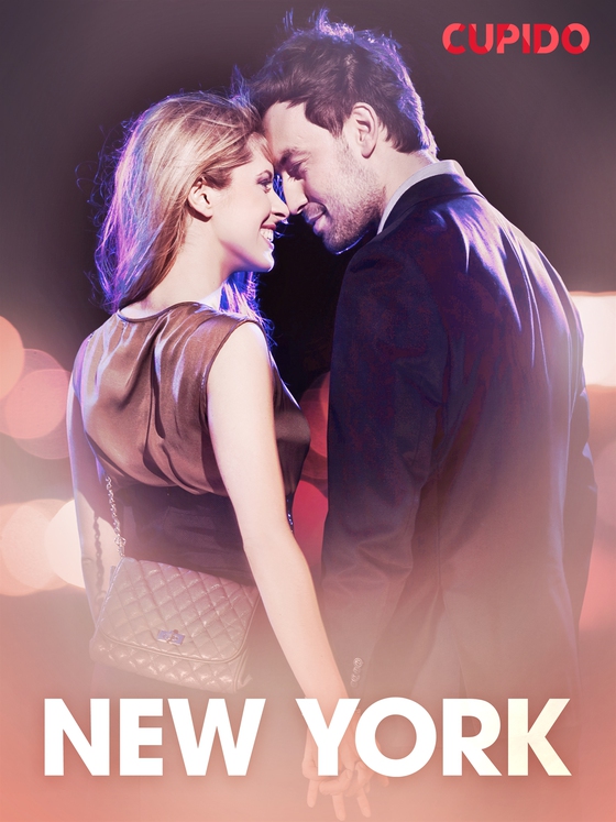 New York – eroottinen novelli (e-bok) av Cupido 