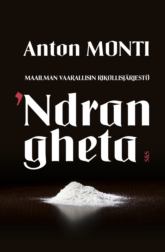 Maailman vaarallisin rikollisjärjestö 'Ndrangheta