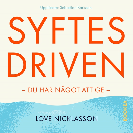 Syftesdriven (ljudbok) av Love Nicklasson