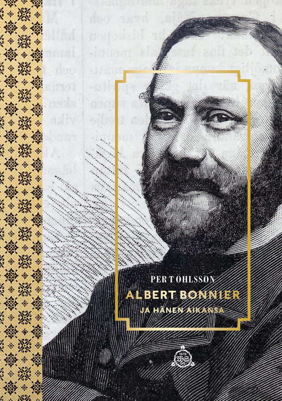 Albert Bonnier ja hänen aikansa (e-bok) av Per T. Ohlsson