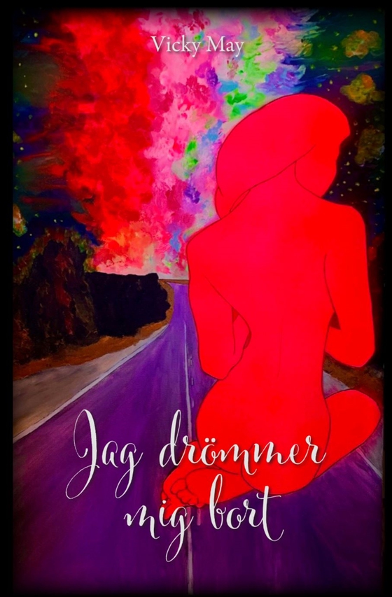 Jag drömmer mig bort (e-bok) av Vicky May