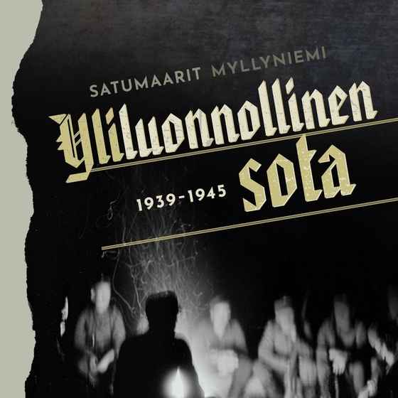 Yliluonnollinen sota 1939-1945