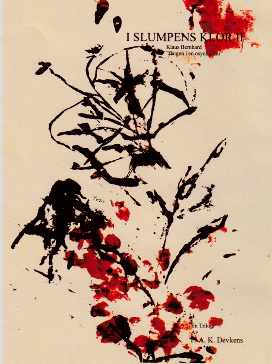 I slumpens klor II: Klaus Bernhard "fången i en osynlig bur" (e-bok) av F. A. K. Devkens