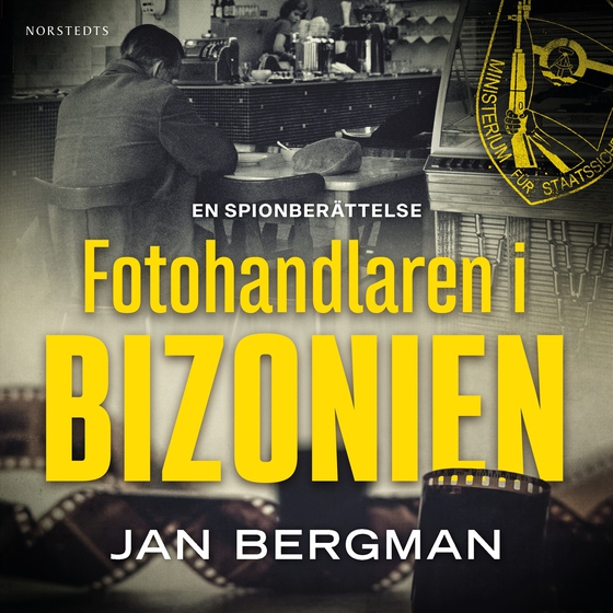 Fotohandlaren i Bizonien : en spionberättelse (ljudbok) av Jan Bergman