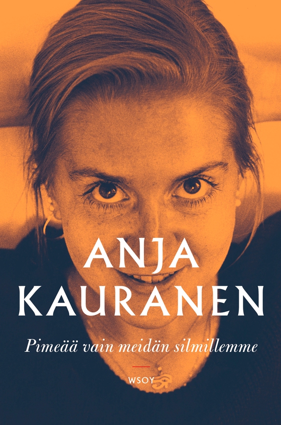 Pimeää vain meidän silmillemme (e-bok) av Anja Kauranen