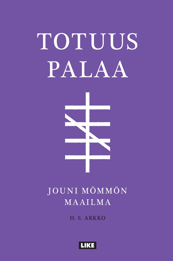 Totuus palaa - Jouni Mömmön maailma
