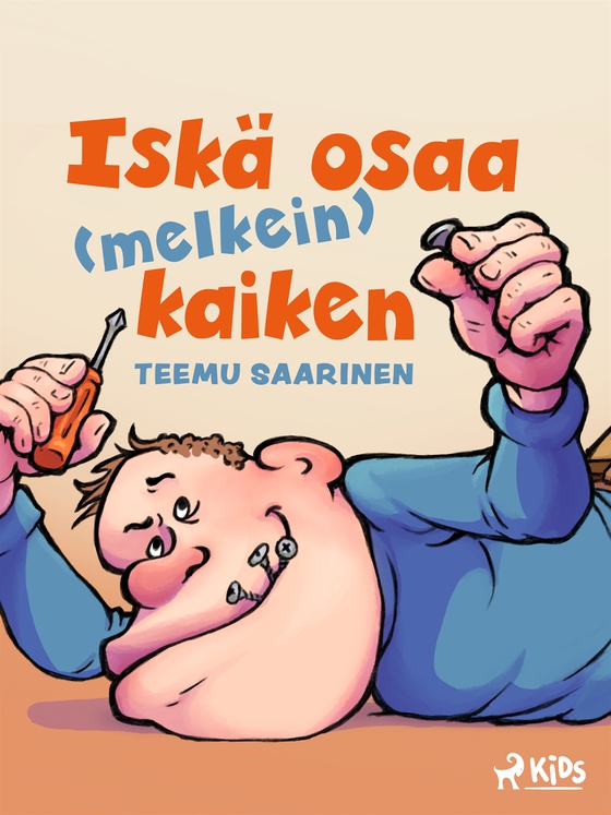 Iskä osaa (melkein) kaiken