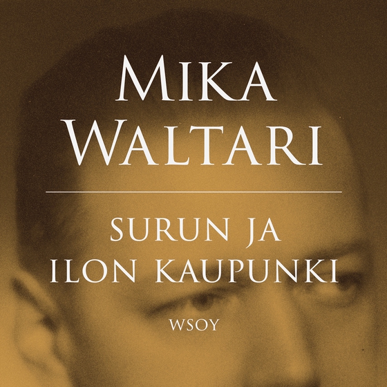 Surun ja ilon kaupunki (ljudbok) av Mika Waltari