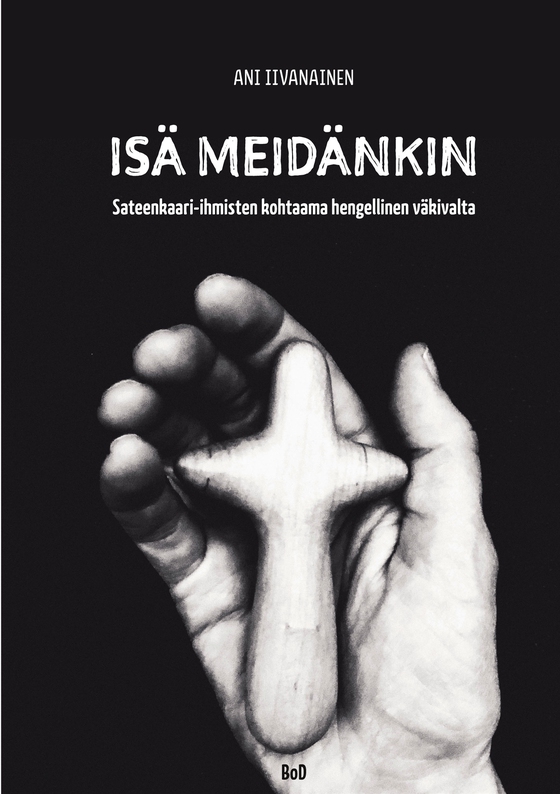 Isä meidänkin: Sateenkaari-ihmisten kohtaama hengellinen väkivalta
